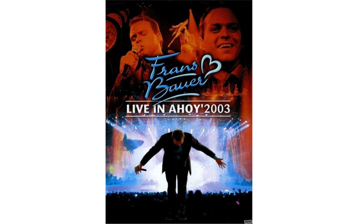 Frans Bauer - Live In Ahoy 2003