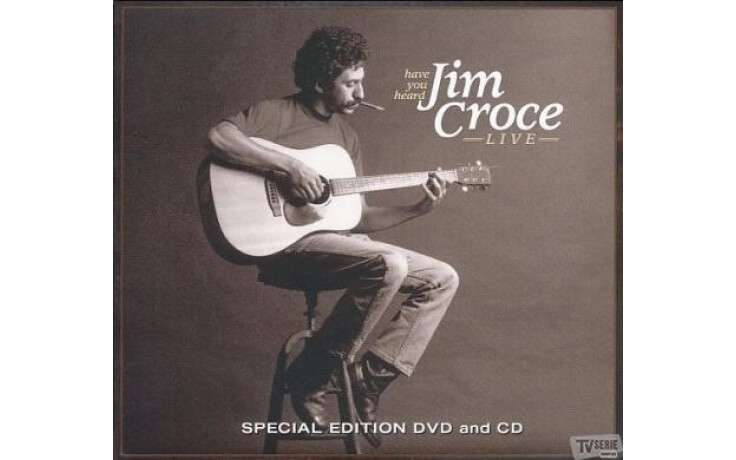Jim Croce - Have You Heard..