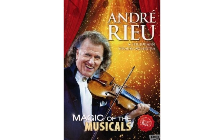 André Rieu - Magic Of The Musicals