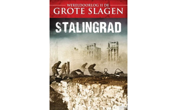 Wereldoorlog II De Grote Slagen - Stalingrad