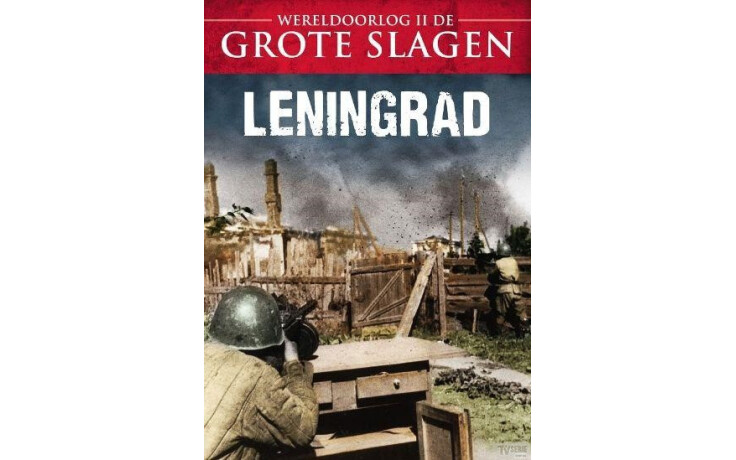 Wereldoorlog II De Grote Slagen - Leningrad