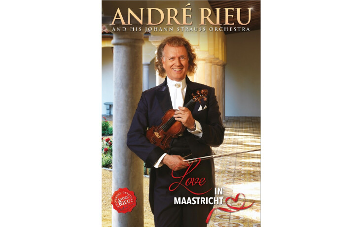 André Rieu & Johann Strauss Orchestra - Strauss: Love In Maastricht