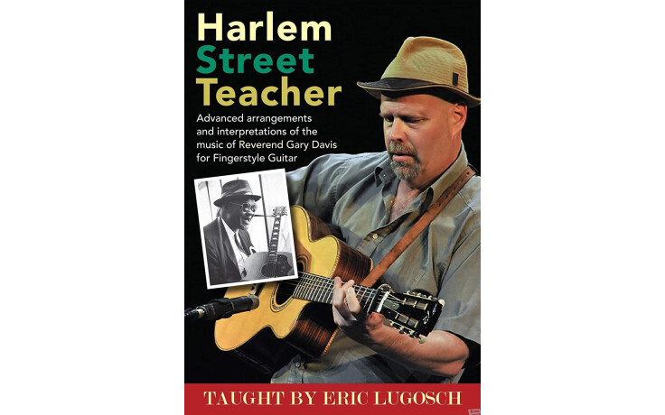 Eric Lugosch - Harlem Street Teacher. Music Of Reverend Gary Davi