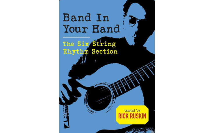 Rick Ruskin - Band In Your Hand. The Six String Rhythm Section