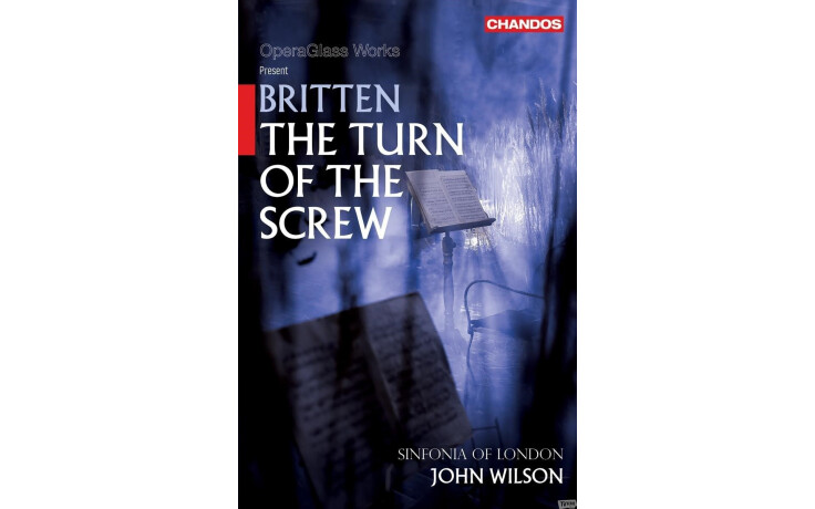Sinfonia Of London, John Wilson - Britten: The Turn Of The Screw