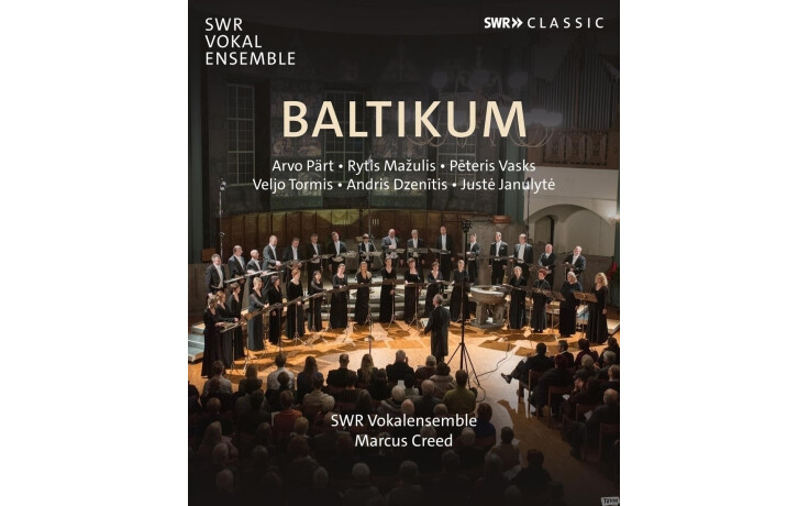SWR Vokalensemble Stuttgart, Marcus Creed - Baltikum