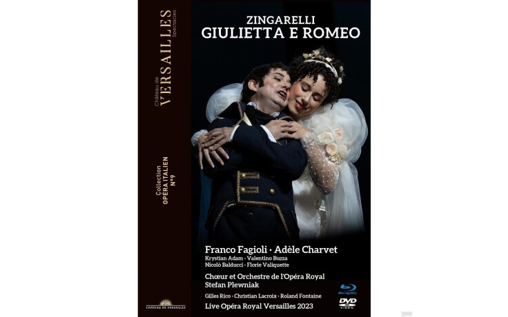 Franco Fagioli, Adele Charvet, Krystian Adam, Valentino Buzza, Nicolò Balducci, Florie Valiquette, Choeur & Orchestre De L'opera Royal, Stefan Plewniak - Zingarelli: Giulietta E Romeo