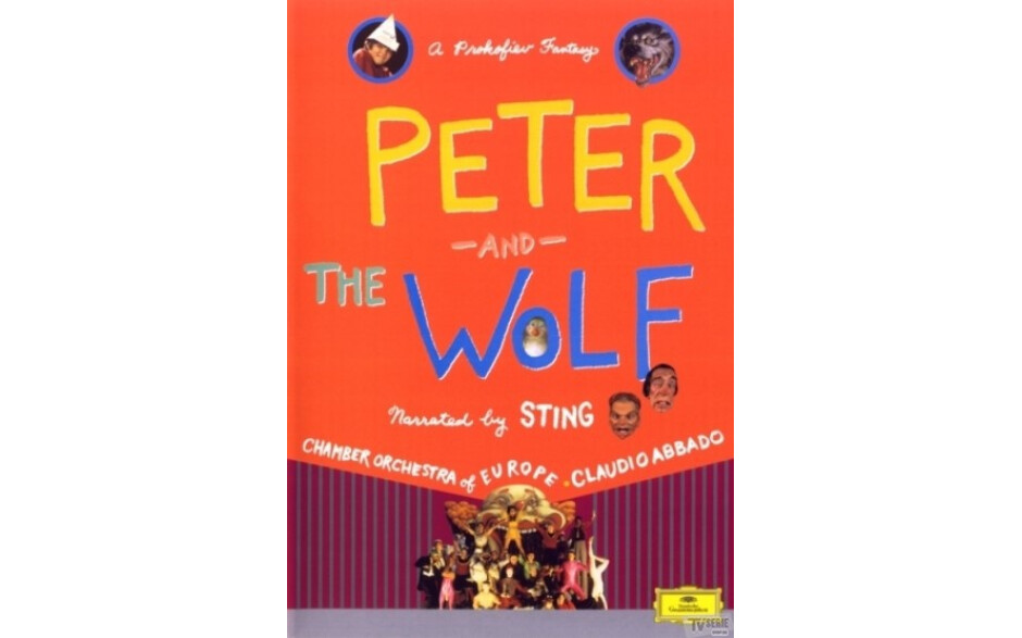 Sting, Roberto Benigni, Chamber Orchestra Of Europe, Claudio Abbado - Prokofiev: Peter And The Wolf - A Prokofiev Fantasies