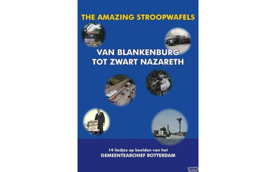 The Amazing Stroopwafels - Van Blankenburg Tot Zwart Nazareth