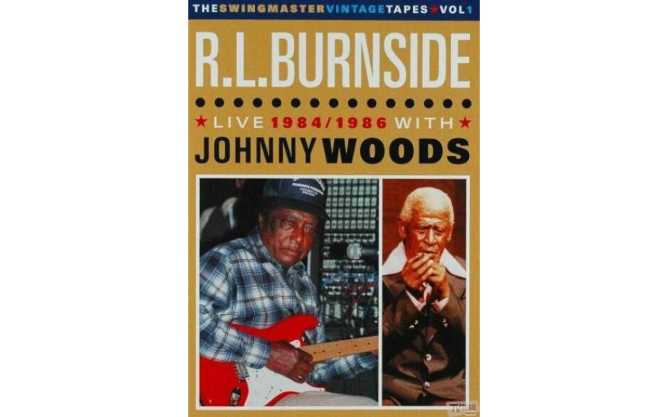 R.L. Burnside & Johnny Woods - Live 1984/1986. Swingmaster Vintage