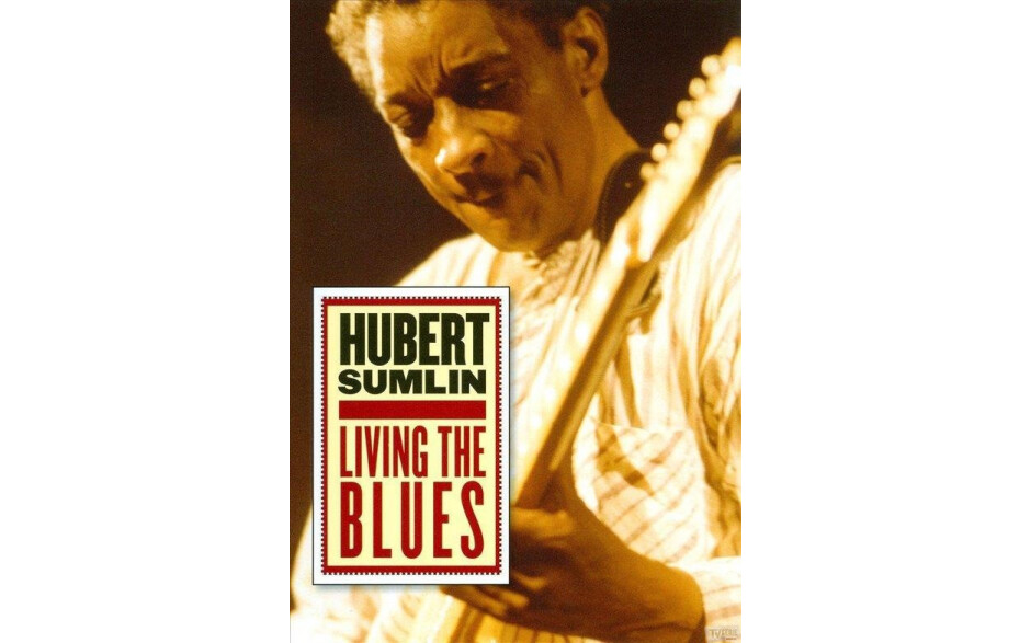 Hubert Sumlin - Living The Blues