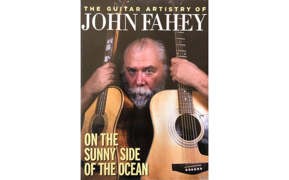 John Fahey - The Guitar Artistry Of John Fahey