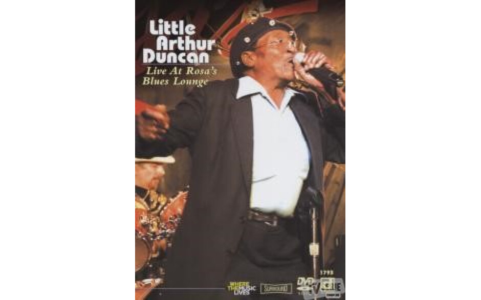 Little Arthur Duncan & The Back Scratchers - Live At Rosa's Blues Lounge