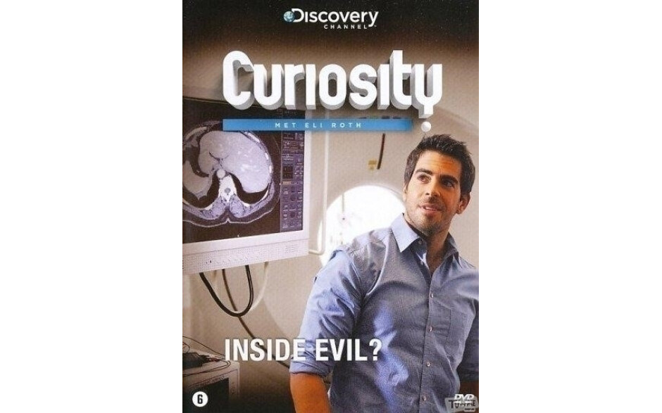 Curiosity With Eli Roth - Inside Evil