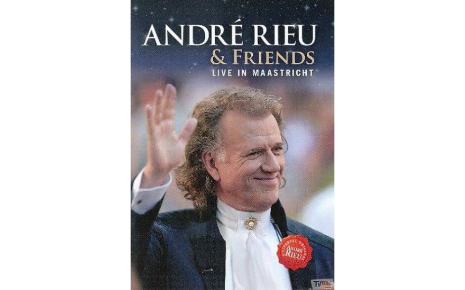 André Rieu - André Rieu & Friends Maastricht