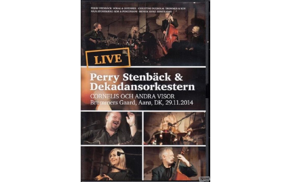 Perry Stenback & Dekadansorkestern - Cornelis Och Andra Visor - Live