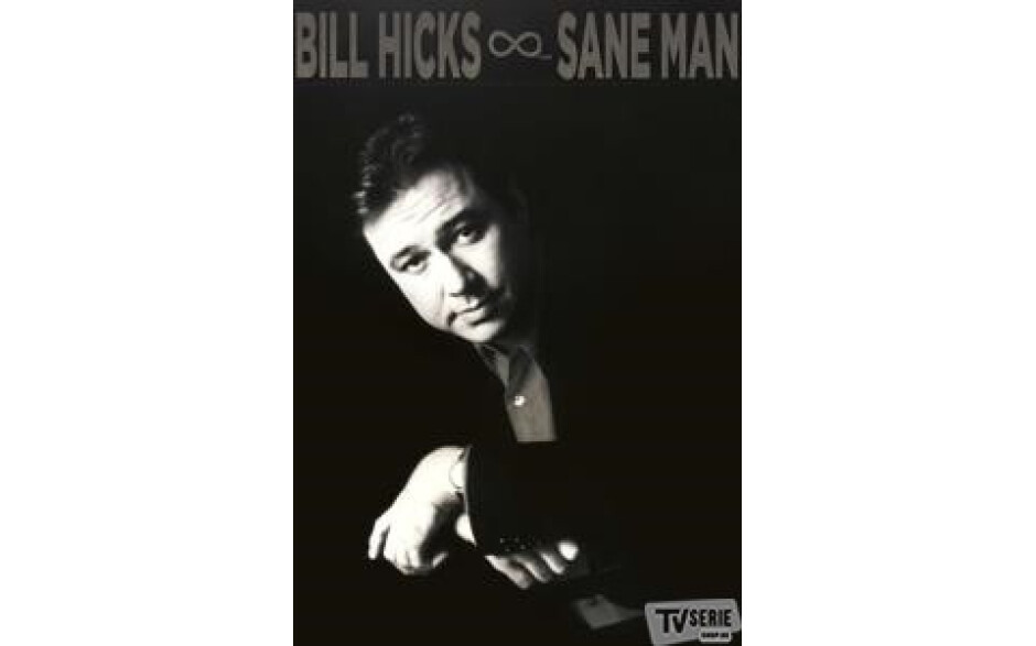 Bill Hicks - Sane Man