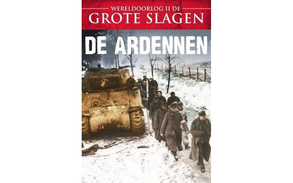 Wereldoorlog II De Grote Slagen - De Ardennen