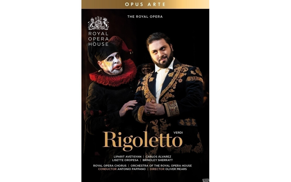 Royal Opera House, Antonio Pappano - Verdi Rigoletto