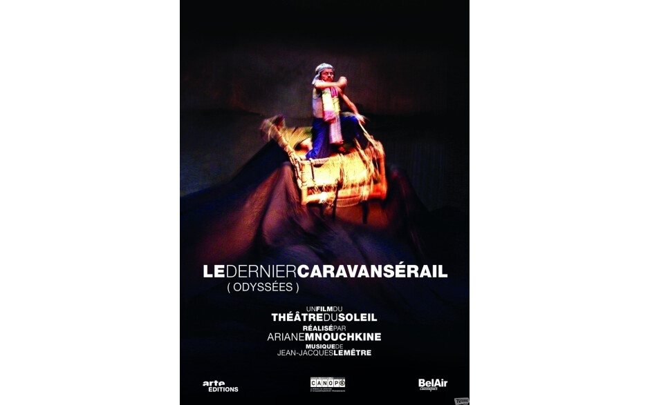 Theatre Du Soleil & Ariane Mnouchkine - Le Dernier Caravanserail