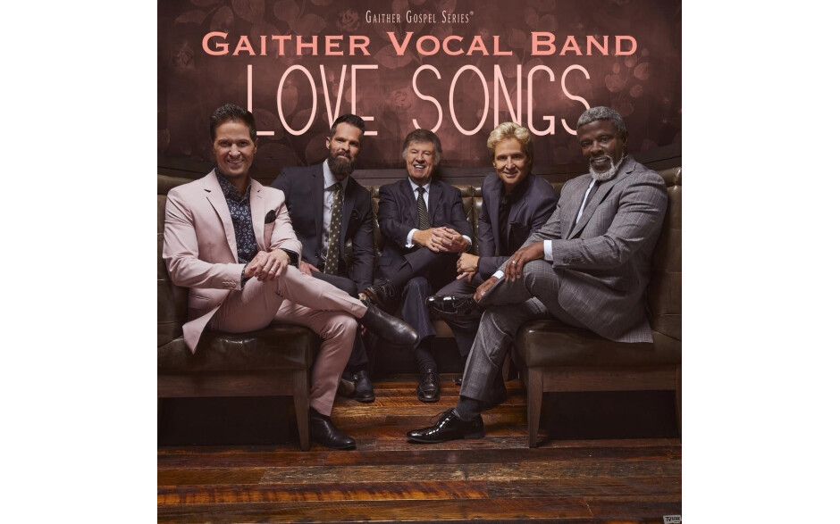 Gaither Vocal Band - Love Songs